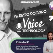 Voice Technology e Advertising: Alessio Pomaro intervista Alberto Narenti